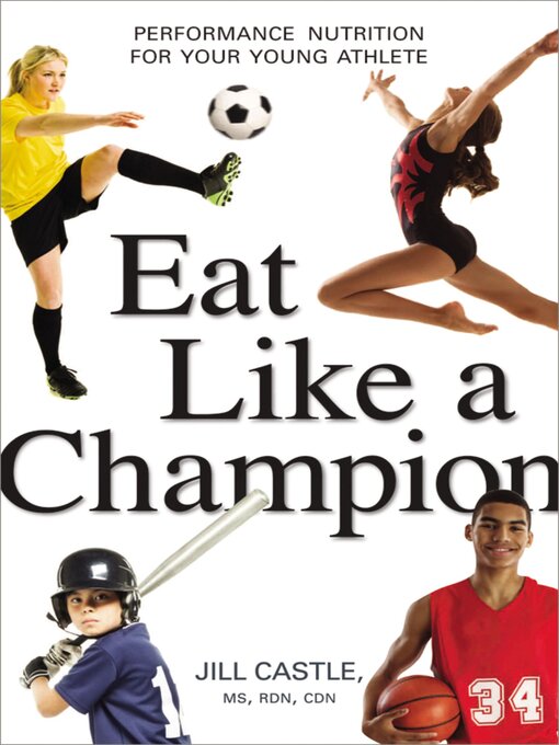 Title details for Eat Like a Champion by Jill Castle - Available